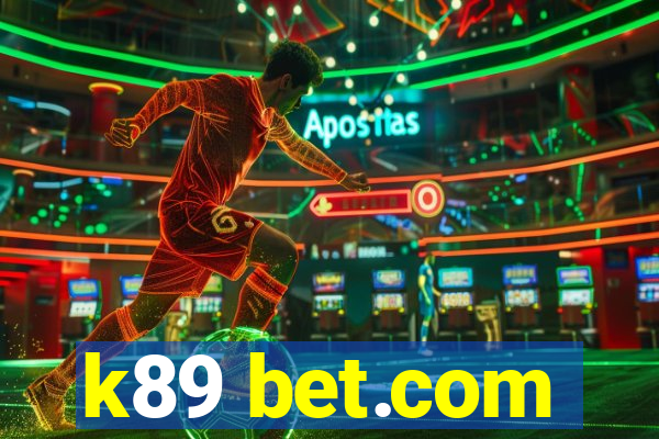 k89 bet.com